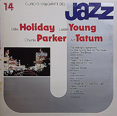 Billie Holiday , Lester Young , Charlie Parker , Art Tatum - I Giganti Del Jazz Vol. 14 | Curcio (GJ-14) - main