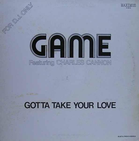 Game - Gotta Take Your Love | Maximus (D.0019) - main