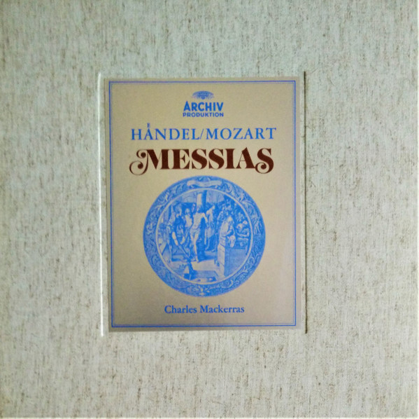 Georg Friedrich Händel Arrangement Wolfgang Amadeus Mozart , Edith Mathis , Sopran · Birgit Finnilä , Alt · Peter Schreier , Tenor · Theo Adam , Bass, ORF-Chor , ORF Symphonieorchester , Sir Charles Mackerras - Messias (3LP - Boxset) [Vinyl] | Archiv Produktion (2723 019) - 3