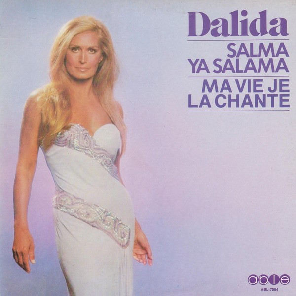 Dalida - Salma Ya Salama - Ma Vie Je La Chante | Able (ABL-7054)