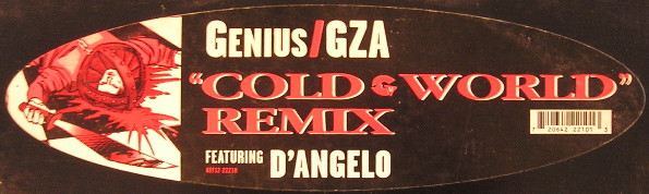 The Genius / GZA Featuring D'Angelo - Cold World (Remix) | Geffen Records (GEF12-22210) - 4 The Genius / GZA Featuring D'Angelo - Cold World (Remix) | Geffen Records (GEF12-22210) - 4