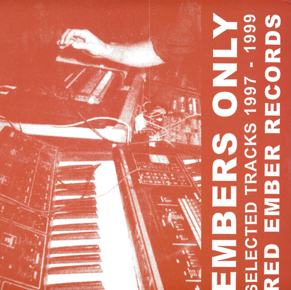 Ewan Jansen  &  Justin Zerbst - Embers Only: Selected Tracks 1997-1999 | Red Ember Records (REREO2)