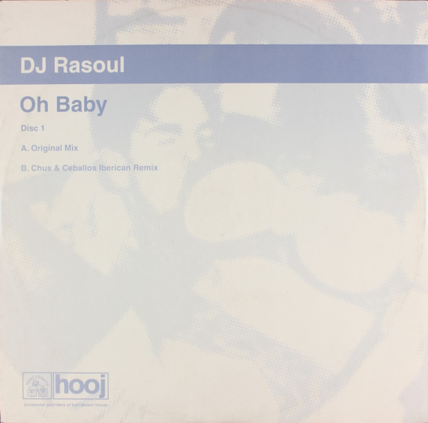 DJ Rasoul - Oh Baby | Hooj Choons (HOOJ118)