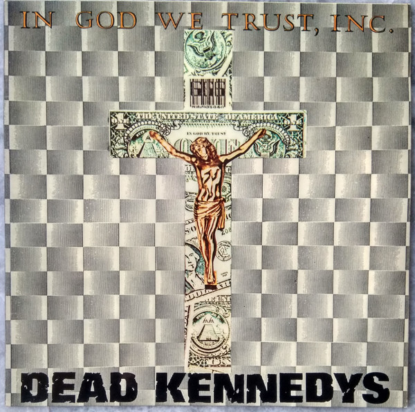 Dead Kennedys - In God We Trust, Inc. | New Rose Records (new⑦) Dead Kennedys - In God We Trust, Inc. | New Rose Records (new⑦)