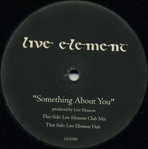 Live Element - Something About You | Gossip Records (GG1049) - 2