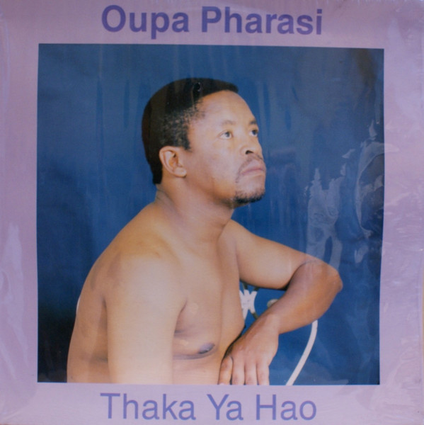 Oupa Pharasi - Thaka Ya Hao | Highway Soul (HSH 8065) - main