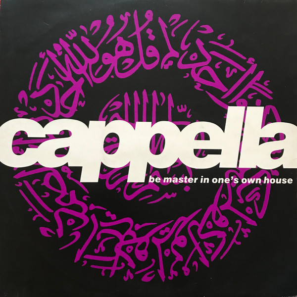 Cappella - Be Master In One's Own House | Swanyard Records Ltd (SYDT 10)