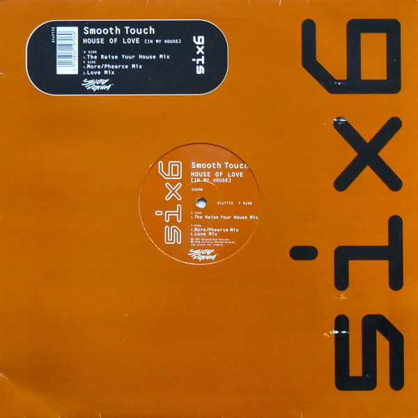 Smooth Touch - House Of Love (In My House) | Six6 (SixT112) - main