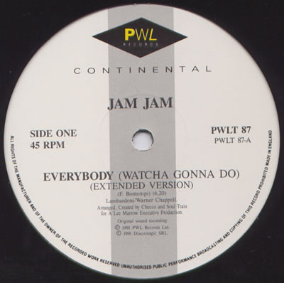 Jam Jam - Everybody (Watcha Gonna Do) | PWL Continental (PWLT 87) - 2