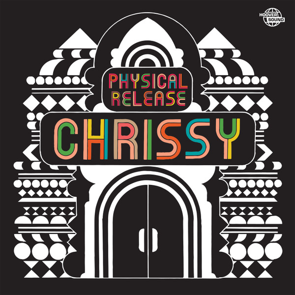 Chrissy - Physical Release | Hooversound Recordings (HOO09)