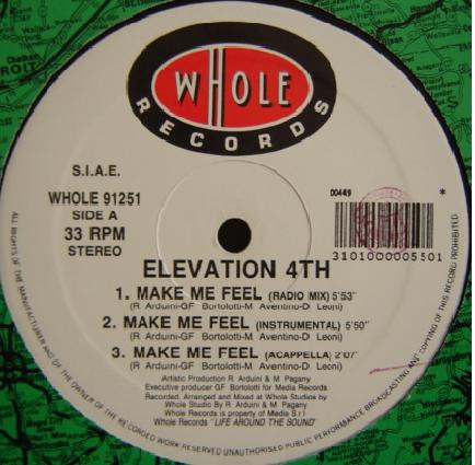 Elevation 4th - Make Me Feel | Whole Records (WHOLE 91251)