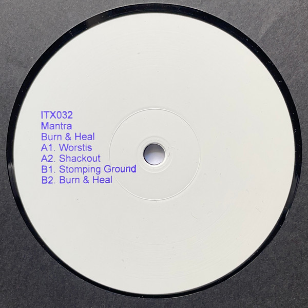 Mantra - Burn & Heal | Ilian Tape (ITX032) - 2
