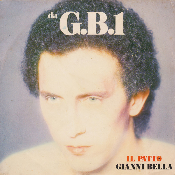 Gianni Bella - Il Patto | CGD (CGD 10467)