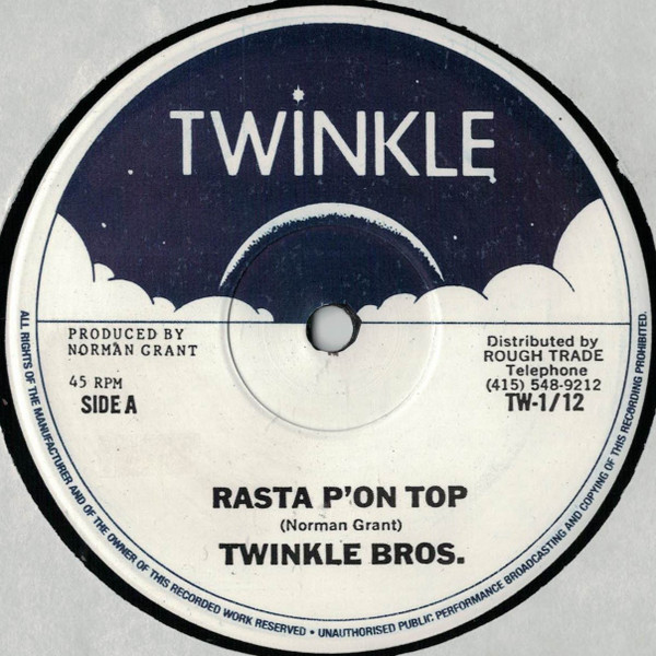 Twinkle Brothers - Rasta P'on Top / It  Gwine Dread'A | Twinkle Music (TW-1/12)