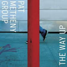Pat Metheny Group - The Way Up | Nonesuch (2 79876) - main