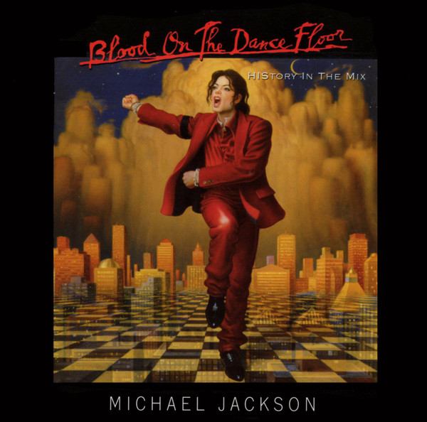 Michael Jackson - Blood On The Dance Floor (HIStory In The Mix) | Epic (487500 2)