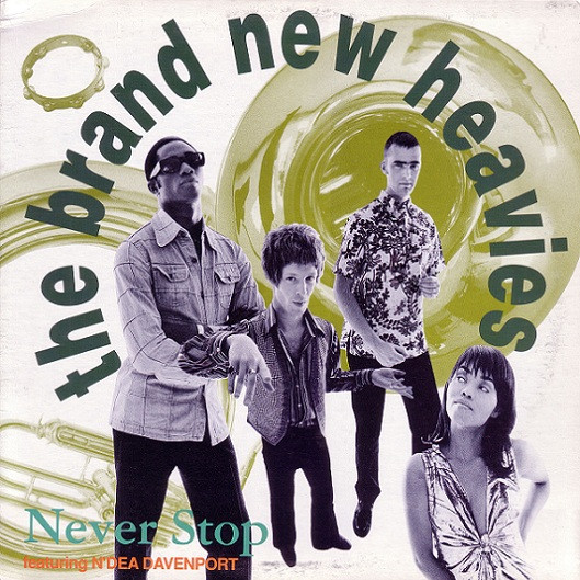 The Brand New Heavies Featuring N'Dea Davenport - Never Stop | Delicious Vinyl (422-868 553-1) - main