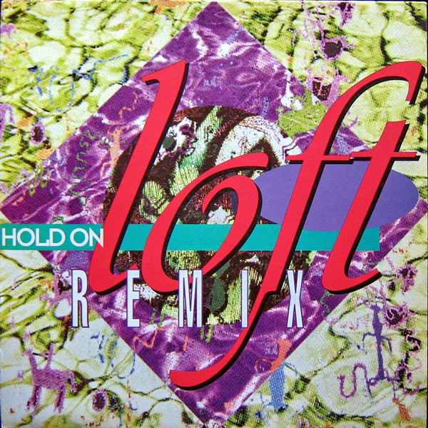 Loft - Hold On (Remix) | RCA (74321 18806 1)