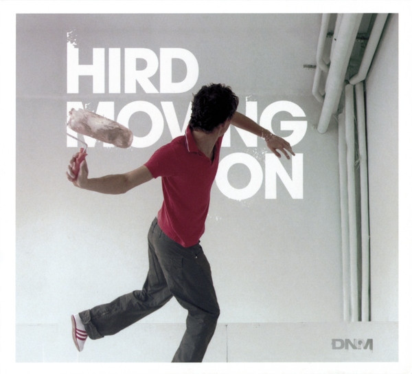 Hird - Moving On | DNM - Dealers Of Nordic Music (DNMCD005)