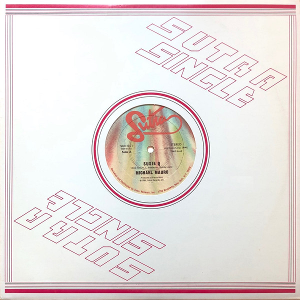 Michael Mauro - Susie Q / When You Touch Me, I Love | Sutra Records (SUD 001) - main