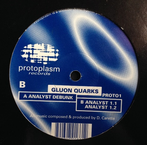 Gluon Quarks - Analyst Debunk | Protoplasm Records (PROTO1) - 2