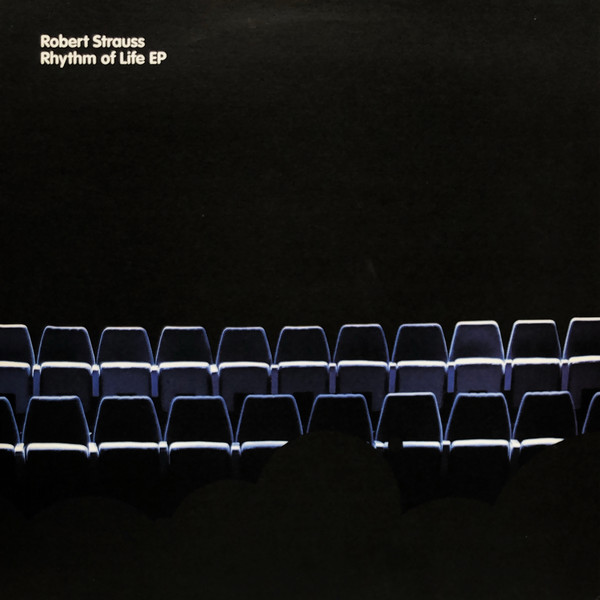 Robert Strauss - Rhythm Of Life EP | Freerange Records (FR056)