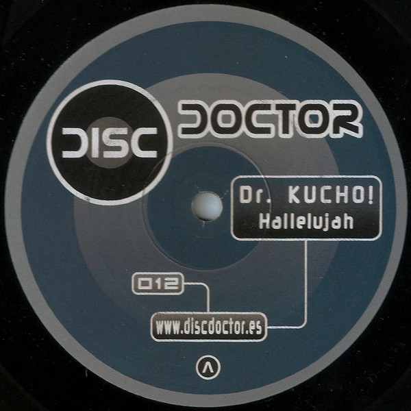 Dr. Kucho! - Hallelujah | Disc Doctor Records (DD 012)