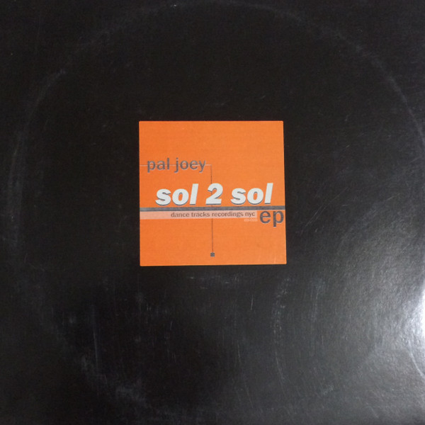 Pal Joey - Sol 2 Sol EP | Dance Tracks (DTX-009) - main