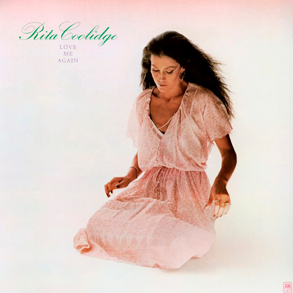 Rita Coolidge - Love Me Again | A&M Records (AMLH 64699) Rita Coolidge - Love Me Again | A&M Records (AMLH 64699)