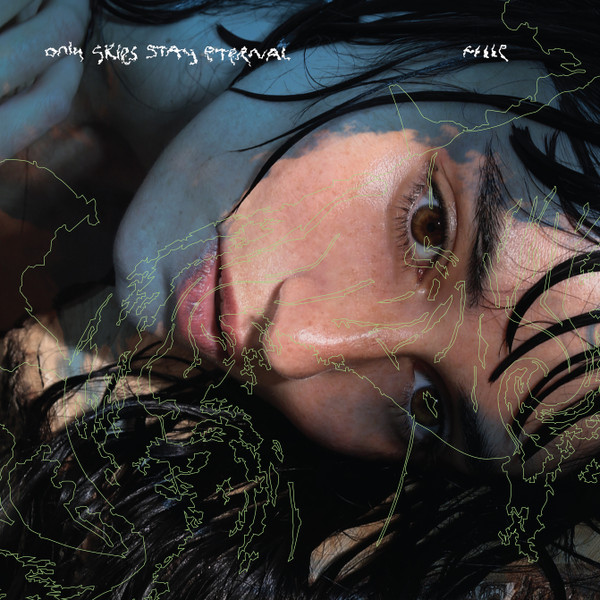 Fille (Sf) - Only Skies Stay Eternal | Distant Gaze (DSG005)