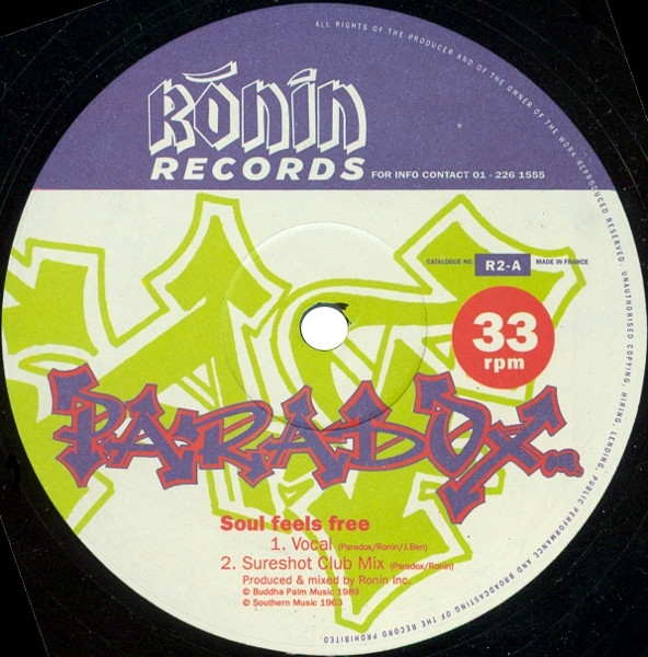 Paradox - Soul Feels Free (Vocal) / Jailbreak (House Tip) | Ronin Records (R2) Paradox - Soul Feels Free (Vocal) / Jailbreak (House Tip) | Ronin Records (R2)