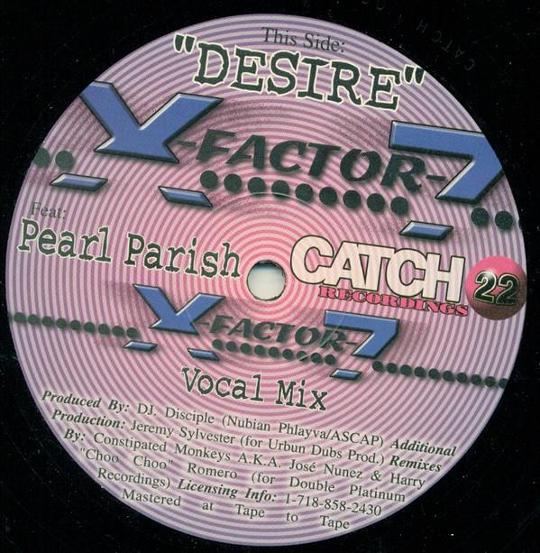 X-Factor 7 & Pearl Parish - Desire | Catch 22 Recordings (CATCH 006) X-Factor 7 & Pearl Parish - Desire | Catch 22 Recordings (CATCH 006)