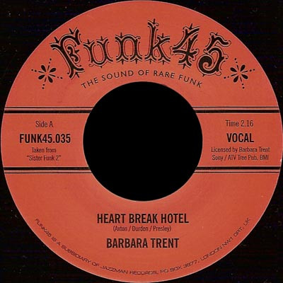 Barbara Trent / Richi Corbin Trio - Heart Break Hotel / A Woman Was Made For A Man | Funk45 (FUNK45.035)