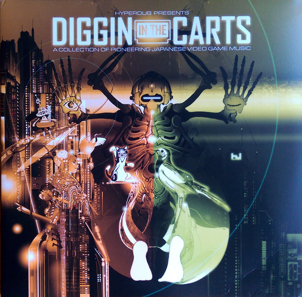 Various - Diggin In The Carts (A Collection Of Pioneering Japanese Video Game Music) | Hyperdub (HDBLP038) Various - Diggin In The Carts (A Collection Of Pioneering Japanese Video Game Music) | Hyperdub (HDBLP038)