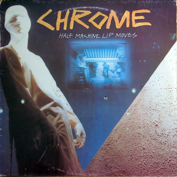 Chrome - Half Machine Lip Moves | Expanded Music (EX 13)