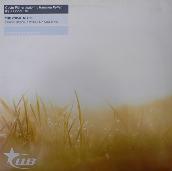 Cevin Fisher Featuring Ramona Keller - It's A Good Life (The Vocal Mixes) | Wonderboy (WBOY 022)