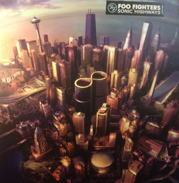 Foo Fighters - Sonic Highways | Roswell Records (88843-09008-1 1)