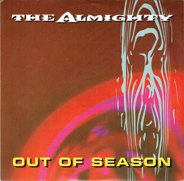The Almighty - Out Of Season | Polydor (PZ 266)