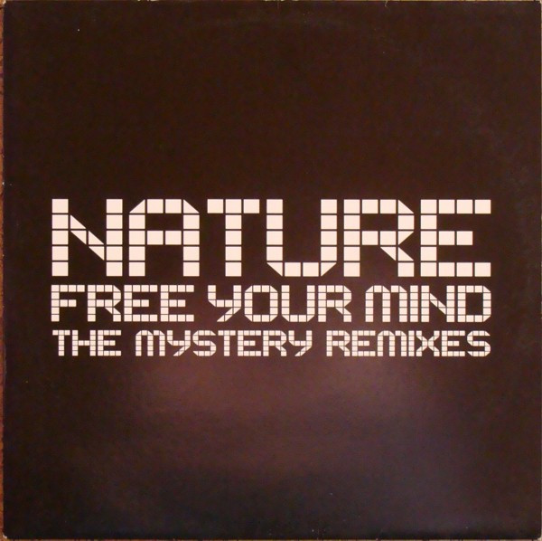 Nature - Free Your Mind - The Mystery Remixes | Lucky Star Records (LS005R) - main