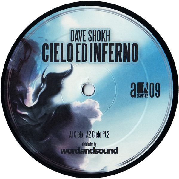 Dave Shokh - Cielo Ed Inferno | Playmate Music (playmate 09)
