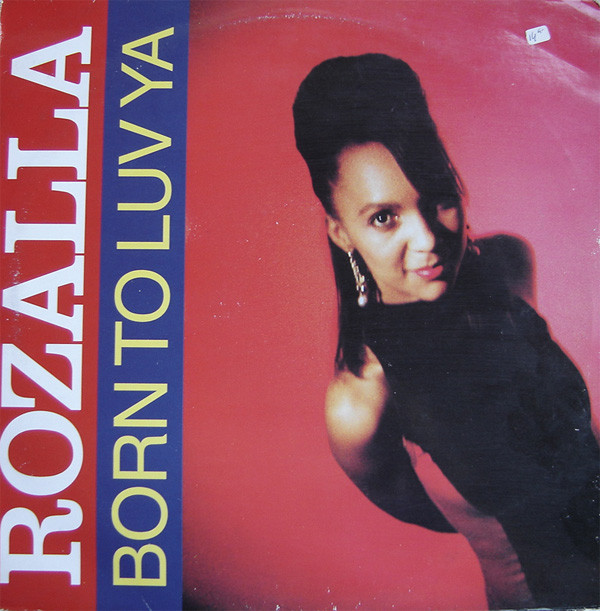 Rozalla - Born To Luv Ya | Groove Kissing (GK 004) Rozalla - Born To Luv Ya | Groove Kissing (GK 004)
