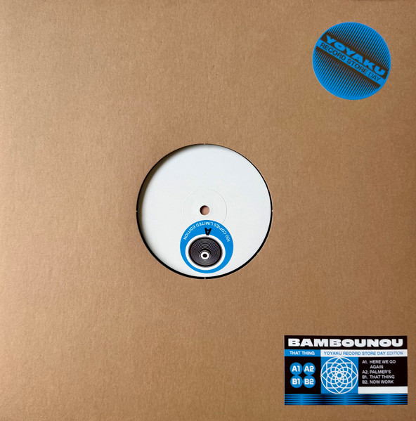 Bambounou - That Thing | YYK no label (YYKBMBNOU) Bambounou - That Thing | YYK no label (YYKBMBNOU)