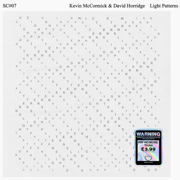Kevin McCormick & David Horridge - Light Patterns | Smiling C (SC#07) Kevin McCormick & David Horridge - Light Patterns | Smiling C (SC#07)