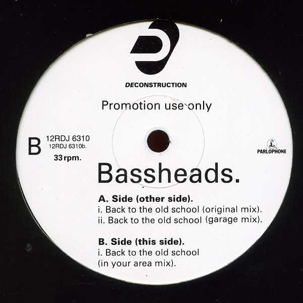 Bassheads - Back To The Old School | Deconstruction (12RDJ 6310) Bassheads - Back To The Old School | Deconstruction (12RDJ 6310)
