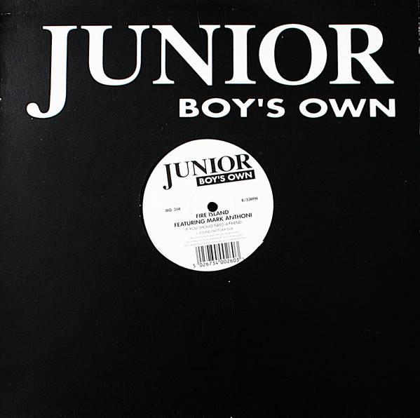 Fire Island - If You Should Need A Friend (Remixes) | Junior Boy's Own (JBO 26R)