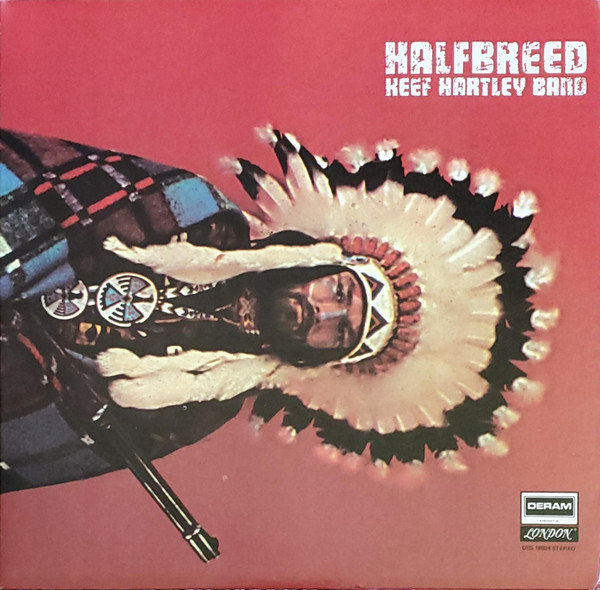 The Keef Hartley Band - Halfbreed | Deram (DES 18024) The Keef Hartley Band - Halfbreed | Deram (DES 18024)