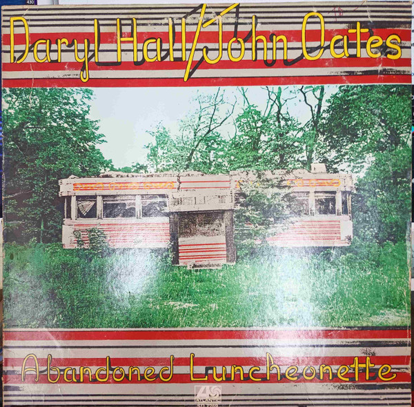 Daryl Hall & John Oates - Abandoned Luncheonette | Atlantic (SD 7269) Daryl Hall & John Oates - Abandoned Luncheonette | Atlantic (SD 7269)