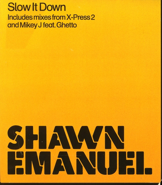 Shawn Emanuel - Slow It Down | EMI (12EMX676)
