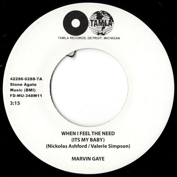 Marvin Gaye - This Love Starved Heart Of Mine (Its Killing Me) / When I Feel The Need (Its My Baby) | Tamla (42286-0288-7A) - 2