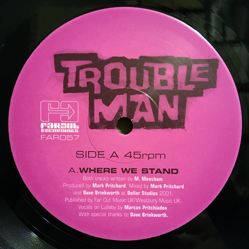 Troubleman - Where We Stand | Far Out Recordings (FARO57)